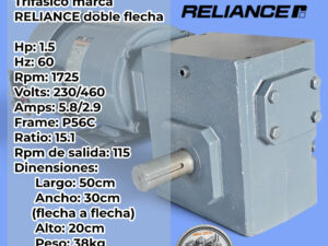 Motorreductor 1.5hp Trifásico ratio: 15.1 marca RELIANCE doble flecha